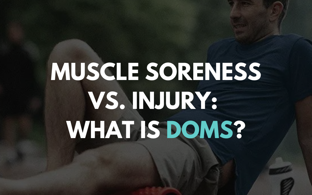 muscle-soreness-vs-injury-what-is-doms